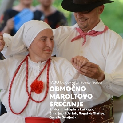 Vabljeni na območno Maroltovo srečanje folklornih skupin.