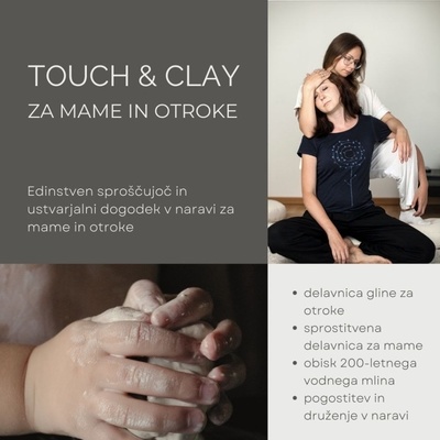 Touch & Clay za mame in otroke - edinstven sproščujoč in ustvarjalni dogodek v naravi za mame in otroke .